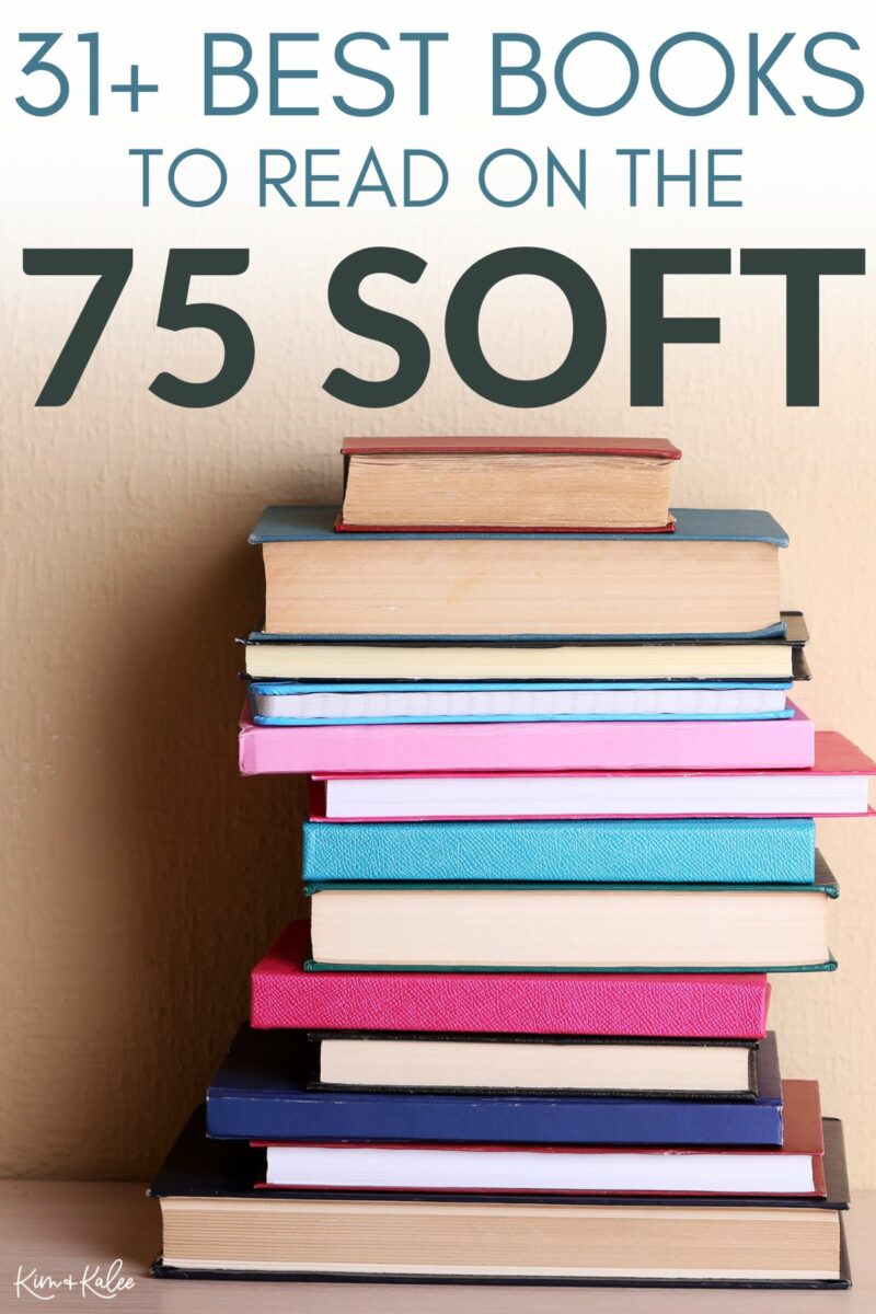 stack of books - text overlay says 31+ best books to read on the 75 soft