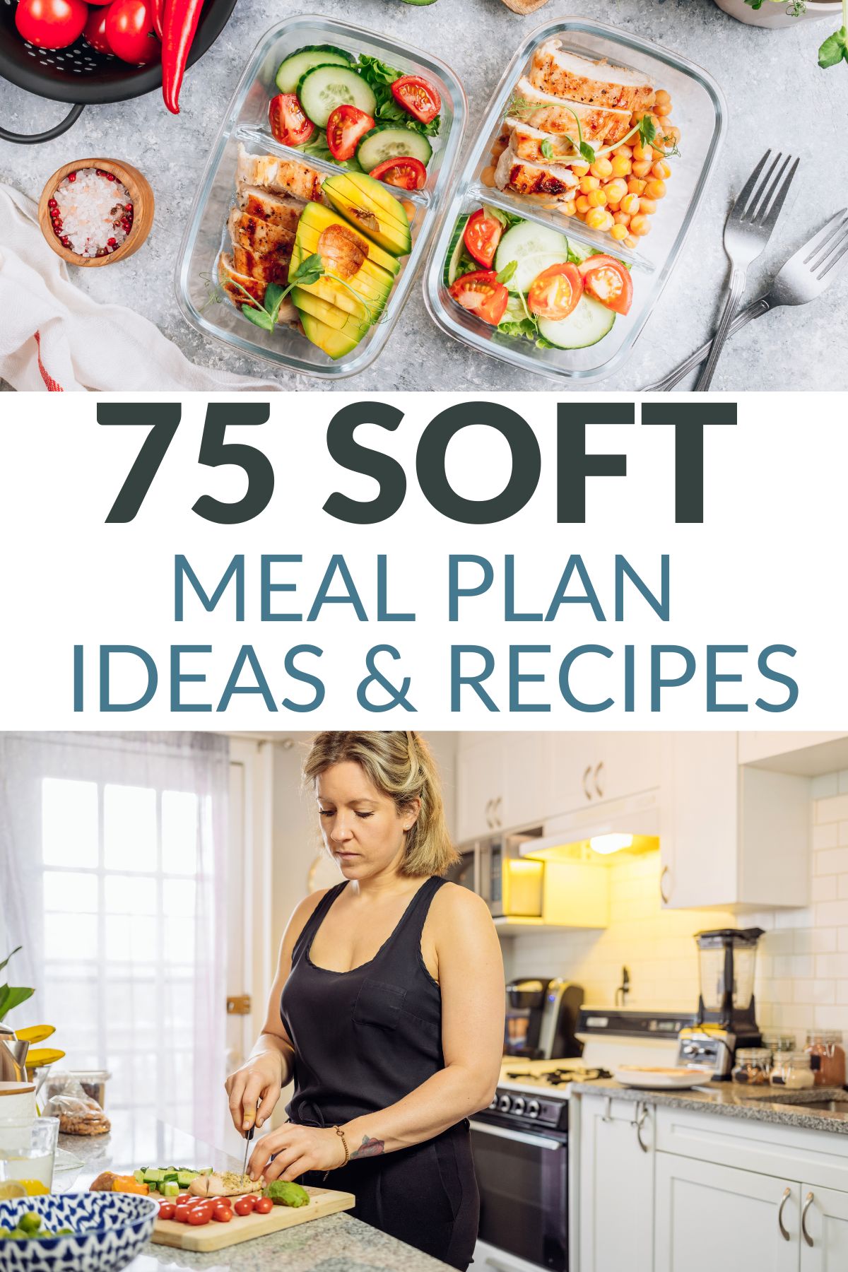 75 Soft Challenge Meal Plan Ideas, Food List & Recipes – 75 Soft